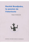 ALEMDJRODO (Kangni)\nRachid Boudjedra, la passion de l\'intertexte