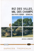 LOMBARD (Jérôme)\nRiz des villes, mil des champs en pays Serer, Sénégal, n° 6