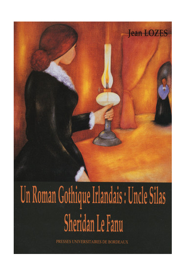 Un roman gothique irlandais : Uncle Silas de Sheridan Le Fanu