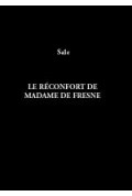 LA SALE (Antoine de)\nRéconfort de Madame de Fresne (Le)