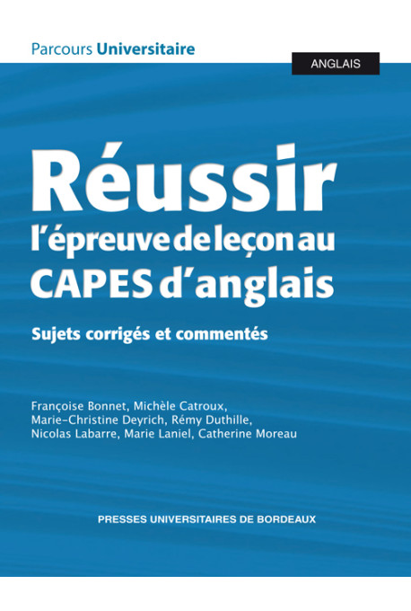 (COLLECTIF)Réussir l’épreuve de leçon au CAPES d’anglais - Sujets corrigés et commentés