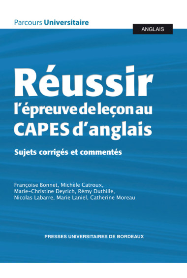 (COLLECTIF)Réussir l’épreuve de leçon au CAPES d’anglais - Sujets corrigés et commentés