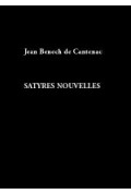 BENECH de CANTENAC (Jean)\nSatyres nouvelles