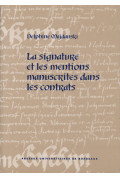 MAJDANSKI (Delphine)\nSignature et les mentions manuscrites dans les contrats (La)