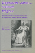 AGOSTINO (Marc)
Tempéraments aquitains et nouveauté religieuse. Rerum Novarum et l'enseignement social de l'Église dans le Sud-O