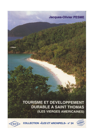 PESME (Jacques-Olivier)\nTourisme et développement durable à Saint-Thomas (Îles Vierges américaines), n° 24