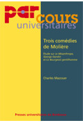 MAZOUER (Charles)\nTrois comédies de Molière. Étude sur Le Misanthrope, George Dandin et Le Bourgeois gentilhomme