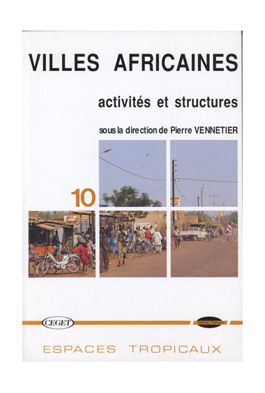 (COLLECTIF)\nVilles africaines : activités et structures, n° 10