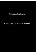 MALLARMÉ (Stéphane)\nVilliers de l\'Isle-Adam