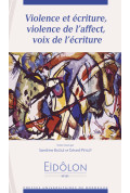 (COLLECTIF)Violence et écriture, violence de l\'affect, voix de l\'écriture, n° 81