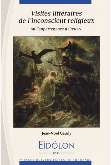 GAUDY (Jean-Noël)Visites littéraires de l’inconscient religieux ou l’appartenance à l’œuvre, n°93