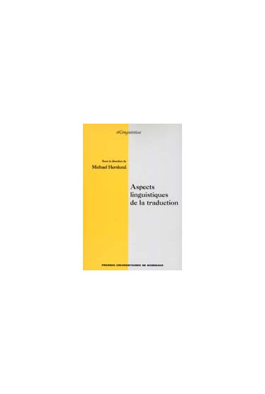 HERSLUND (Michael)\nAspects linguistiques de la traduction