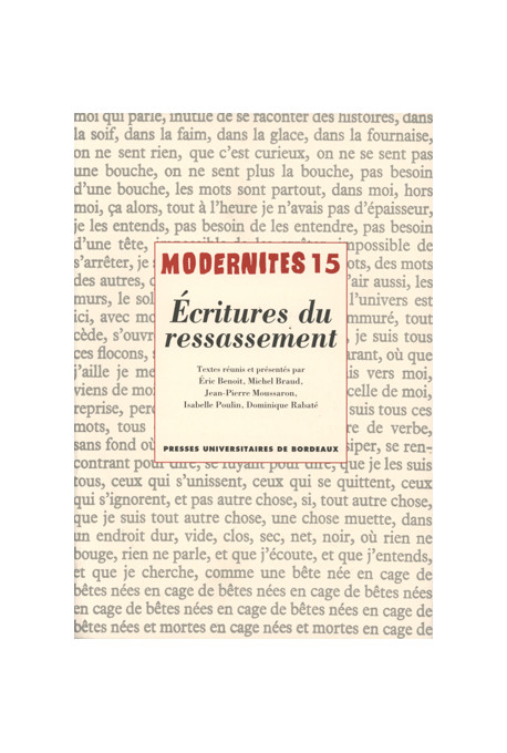 BENOIT (Éric), BRAUD (Michel), MOUSSARON (Jean-Pierre), POULIN (Isabelle), RABATÉ (Dominique)Écritures du ressassement – Moderni