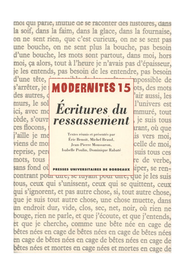 BENOIT (Éric), BRAUD (Michel), MOUSSARON (Jean-Pierre), POULIN (Isabelle), RABATÉ (Dominique)Écritures du ressassement – Moderni