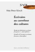 KIRSCH (Fritz Peter)\nÉcrivains au carrefour des cultures. Études de littérature occitane, française et francophone