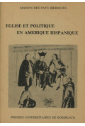 (COLLECTIF)\nÉglise et politique en Amérique hispanique (XVIe-XVIIIe siècles)