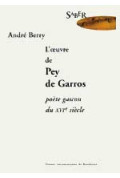 BERRY (André)Œuvre de Pey de Garros poète gascon du XVIe siècle (L\')