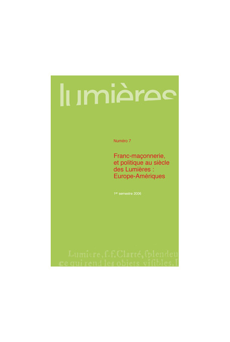 Franc-maçonnerie et politique au siècle des Lumières : Europe-Amérique