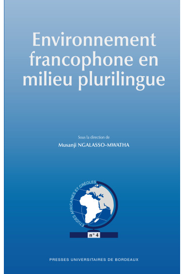 Environnement francophone en milieu plurilingue (L')