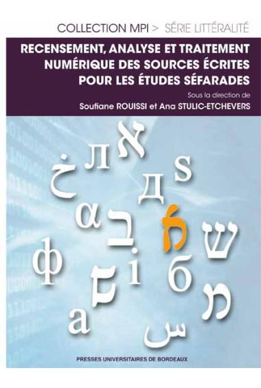 Recensement, analyse et traitement numérique des sources écrites pour les études séfarades