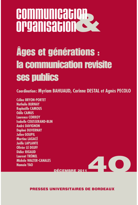 Âges et générations: la communication revisite ses publics - Communication & Organisation 40