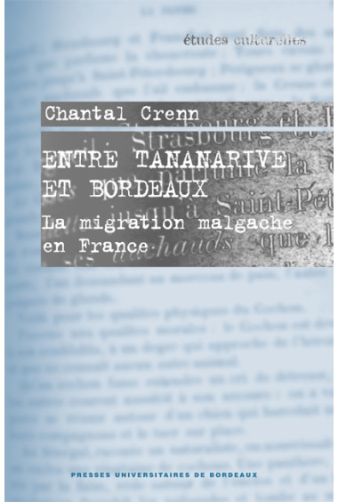 Entre Tananarive et Bordeaux. La migration malgache en France