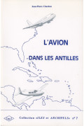 CHARDON (Jean-Pierre)\nAvion dans les Antilles (L\'). Géographie des transports aériens des îles de la Caraïbe, n° 7