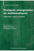 Pratiques enseignantes en mathématiques. Expérience, savoir, et normes