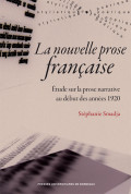 Nouvelle prose française (La). Étude sur la prose narrative au début des années 1920