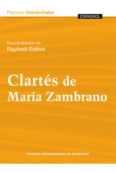 Clartés de María Zambrano